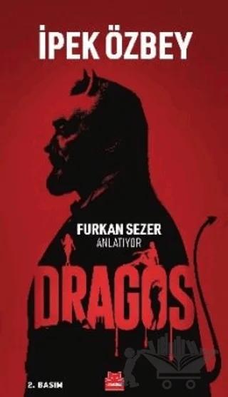 Dragos - Furkan Sezer Anlatıyor