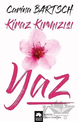 Kiraz Kırmızısı Yaz
