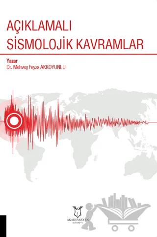Açıklamalı Sismolojik Kavramlar