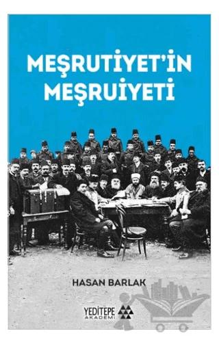 Meşrutiyet’in Meşruiyeti