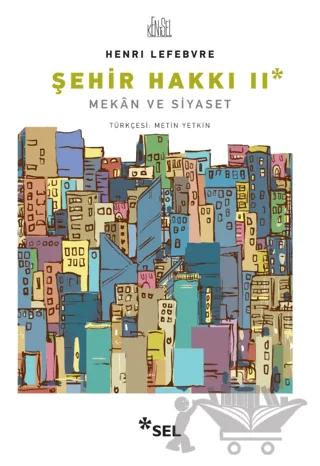Şehir Hakkı 2 - Mekan ve Siyaset