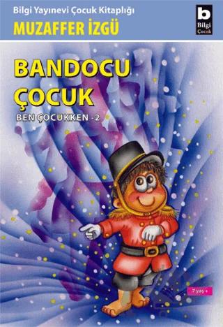 Bandocu Çocuk Ben Çocukken 2