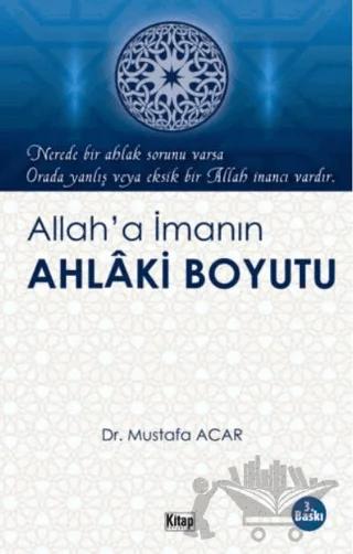 Allah’a İmanın Ahlaki Boyutu