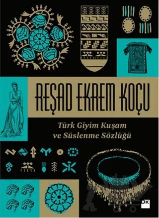 Türk Giyim Kuşam ve Süslenme Sözlüğü