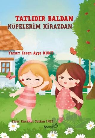 Tatlıdır Baldan Küpelerim Kirazdan