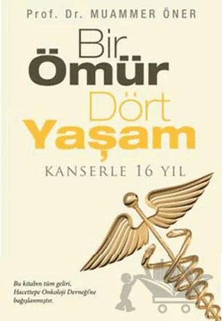 Bir Ömür Dört Yaşam