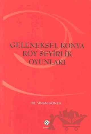 Geleneksel Konya Köy Seyirlik Oyunları