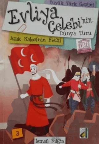 Evliya Çelebi'nin Dünya Turu - Azak Kalesi'nin Fethi