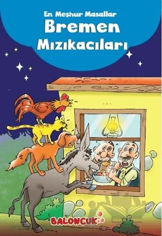 En Meşhur Masallar - Bremen Mızıkacıları