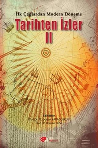 İlk Çağlardan Modern Döneme Tarihten İzler 2