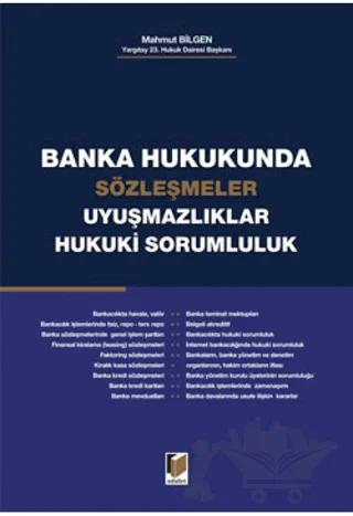 Banka Hukukunda Sözleşmeler Uyuşmazlıklar Hukuki Sorumluluk