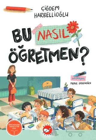 Bu Nasıl Öğretmen?