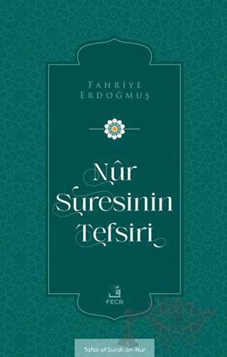 Nûr Suresinin Tefsiri