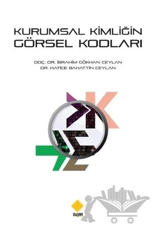 Kurumsal Kimliğin Görsel Kodları