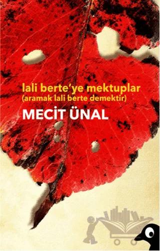 Lali Berte’ye Mektuplar