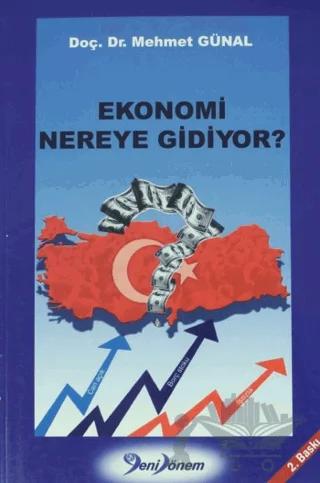 Ekonomi Nereye Gidiyor ?