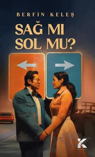 Sağ Mı? Sol Mu?