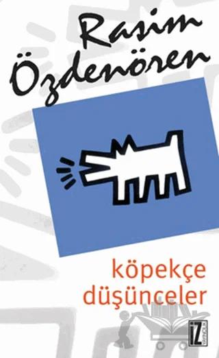 Köpekçe Düşünceler