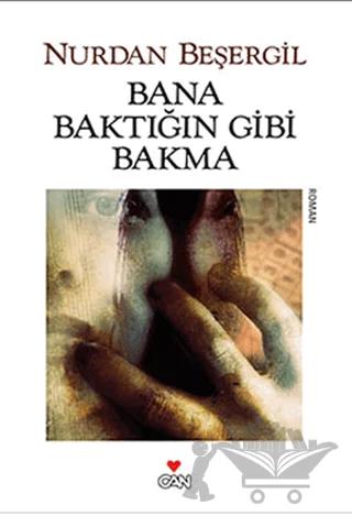 Bana Baktığın Gibi Bakma