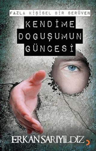 Kendime Doğuşumun Güncesi