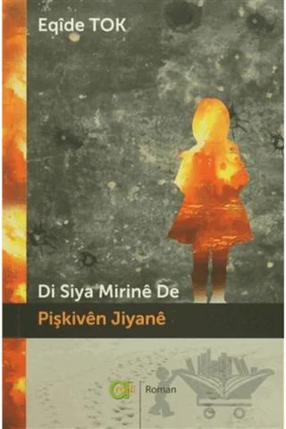 Di Siya Mirine De - Pişkiven Jiyane