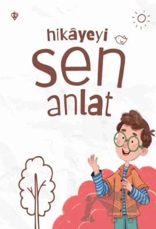Hikayeyi Sen Anlat – Kolektif – Türkiye Diyanet Vakfı Yayınları kitap kapağı