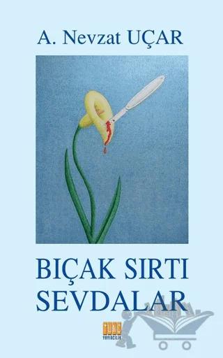Bıçak Sırtı Sevdalar