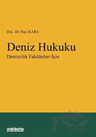 Deniz Hukuku - Denizcilik Fakülteleri İçin