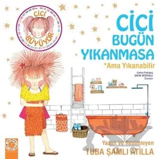 Cici Bugün Yıkanmasa Ama Yıkanabilir