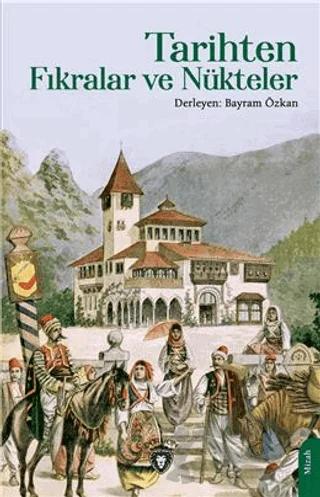 Tarihten Fıkralar ve Nükteler