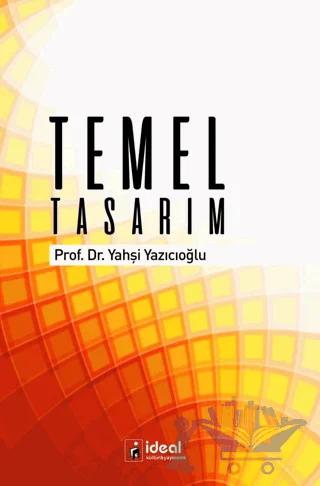 Temel Tasarım – Yahşi Yazıcıoğlu – İdeal Kültür Yayıncılık kitap kapağı