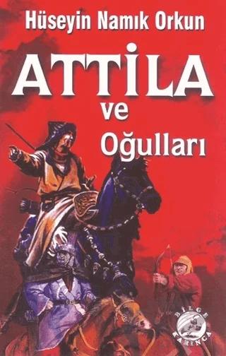 Atilla ve Oğulları