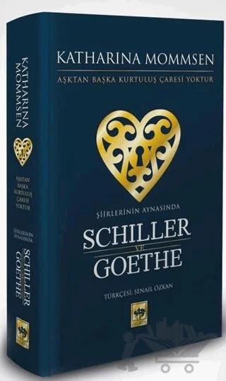 Şiirlerinin Aynasında Schiller ve Goethe
