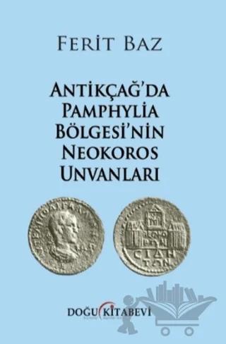 Antikçağ'da Pamphylia Bölgesi'nin Neokoros Unvanları