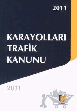 Karayolları Trafik Kanunu 2011