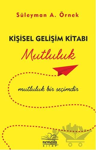 Kişisel Gelişim Kitabı - Mutluluk