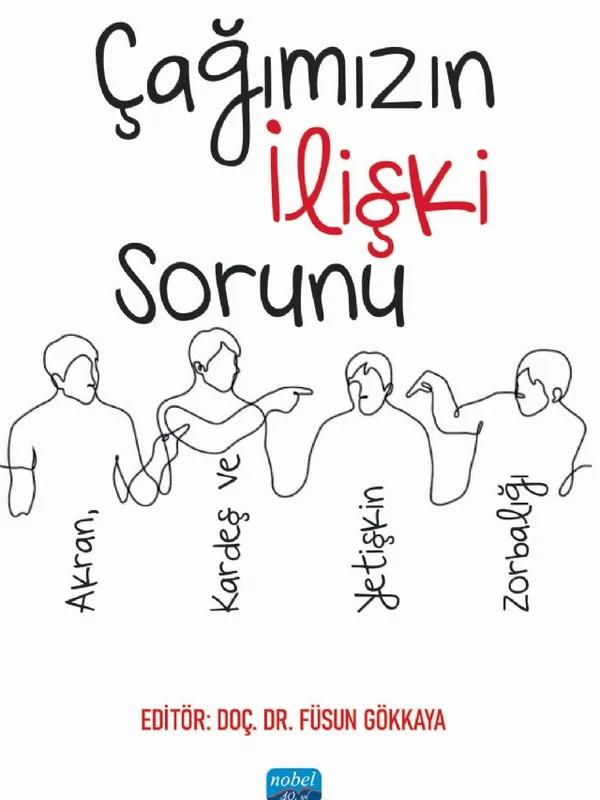ÇAĞIMIZIN İLİŞKİ SORUNU - Akran, Kardeş ve Yetişkin Zorbalığı