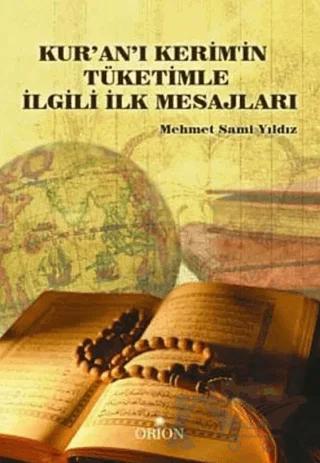 Kur'an- ı Kerim'in Tüketimle İlgili İlk Mesajları