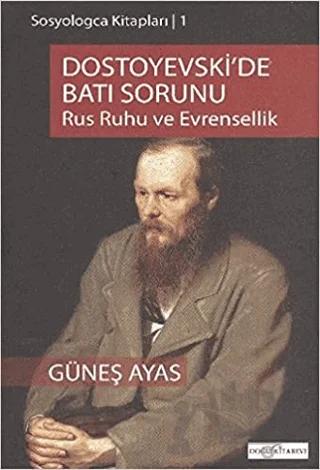 Dostoyevski’de Batı Sorunu