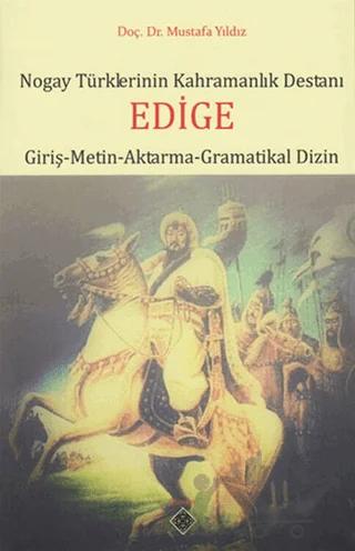 Nogay Türklerinin Kahramanlık Destanı Edige