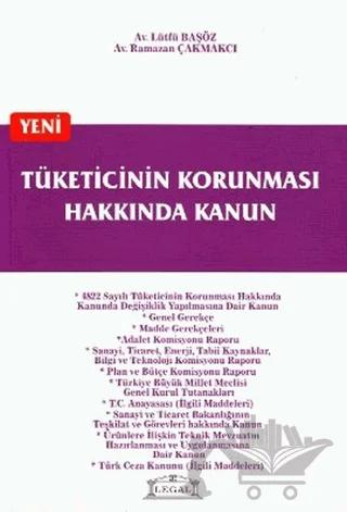 Tüketicinin Korunması Hakkında Kanun – Lütfü Başöz, Ramazan Çakmakcı – Legal Yayıncılık kitap kapağı
