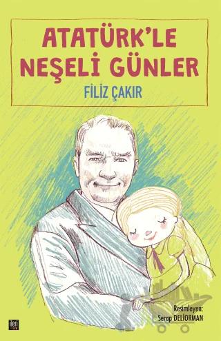 Atatürk'le Neşeli Günler