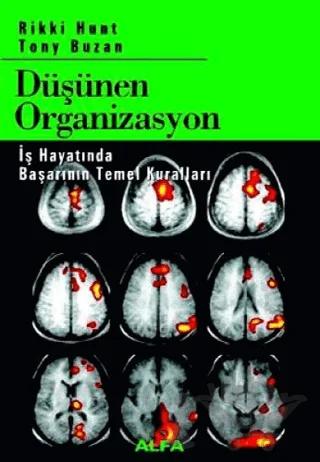 Düşünen Organizasyon İş Hayatında Başarının Temel Kuralları