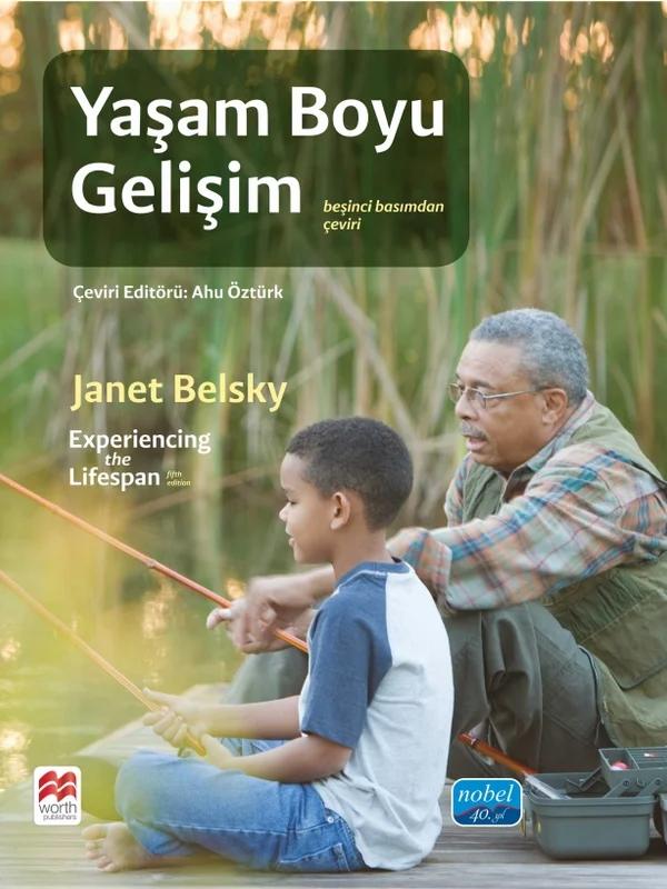YAŞAM BOYU GELİŞİM - Experiencing the Lifespan