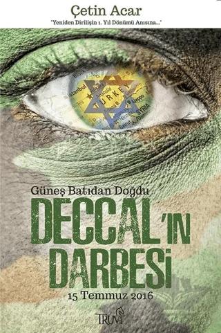 Deccal'ın Darbesi 15 Temmuz 2016