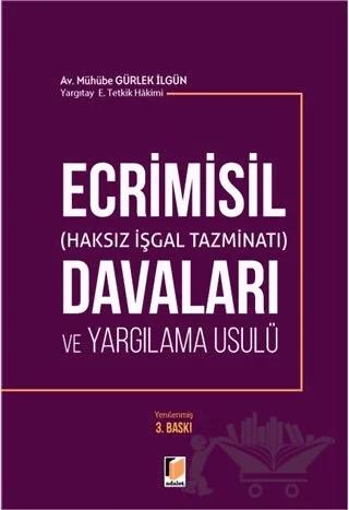 Ecrimisil (Haksız İşgal Tazminatı) Davaları ve Yargılama Usulü