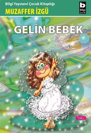 Gelin Bebek – Muzaffer İzgü – Bilgi Yayınevi kitap kapağı