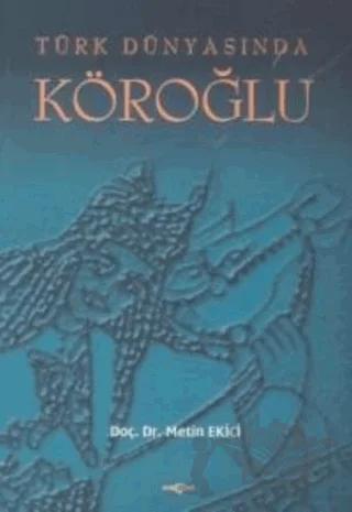 Türk Dünyasında Köroğlu