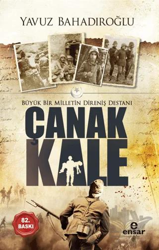 Büyük Bir Milletin Direniş Destanı Çanakkale