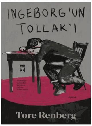 Ingeborg’un Tollak’ı – Tore Renberg – Timaş Yayınları kitap kapağı